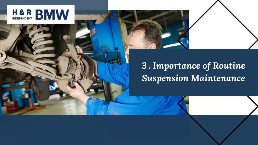 3 importance of routine suspension maintenance