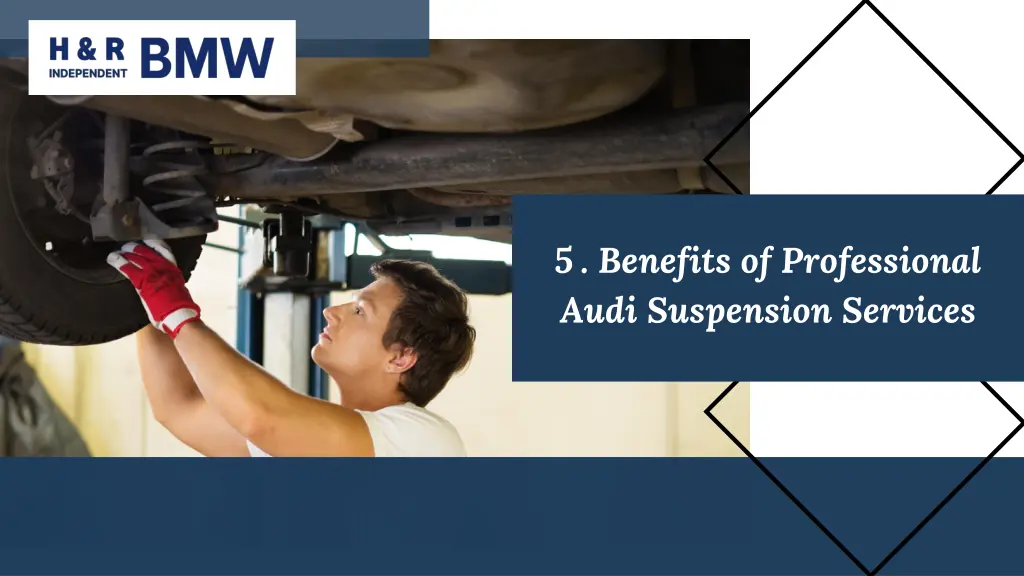 5 benefits of professional audi suspension