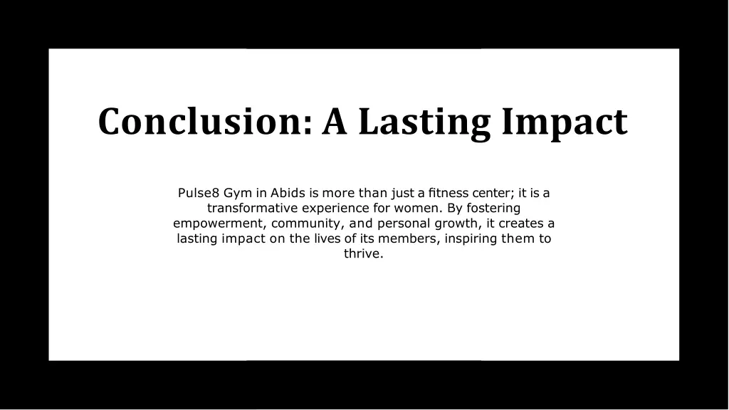 conclusion a lasting impact