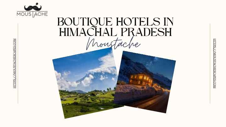 boutique hotels in himachal pradesh moustache