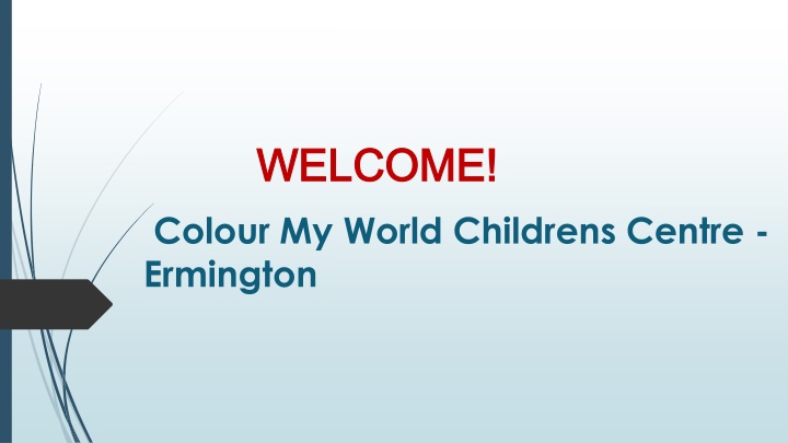 welcome welcome colour my world childrens centre