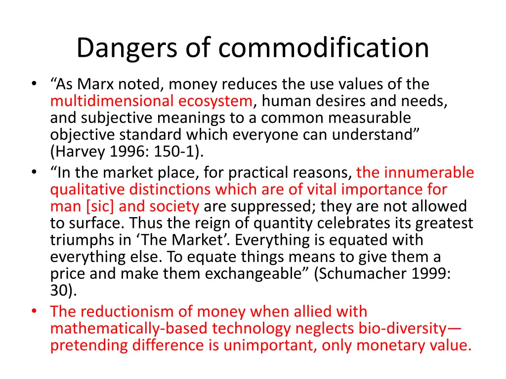 dangers of commodification as marx noted money