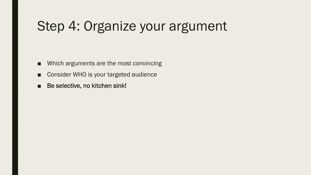 step 4 organize your argument