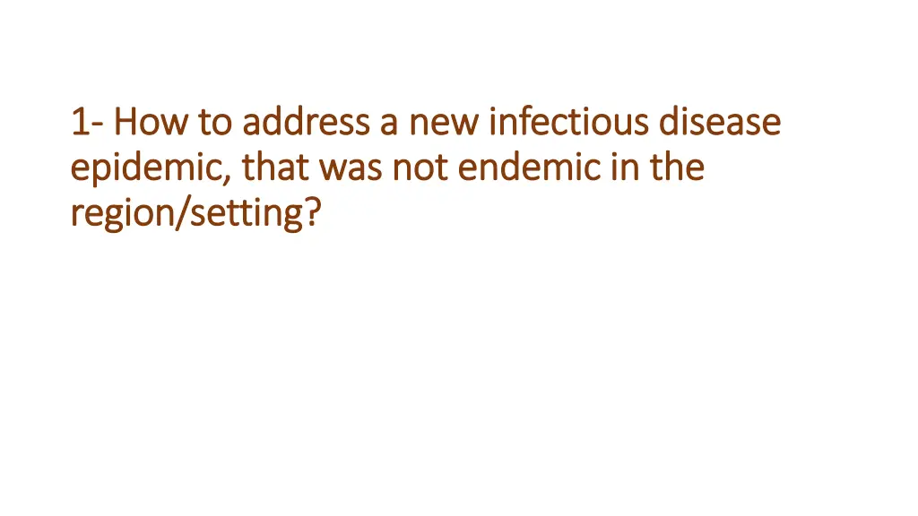 1 1 how to address a new infectious disease