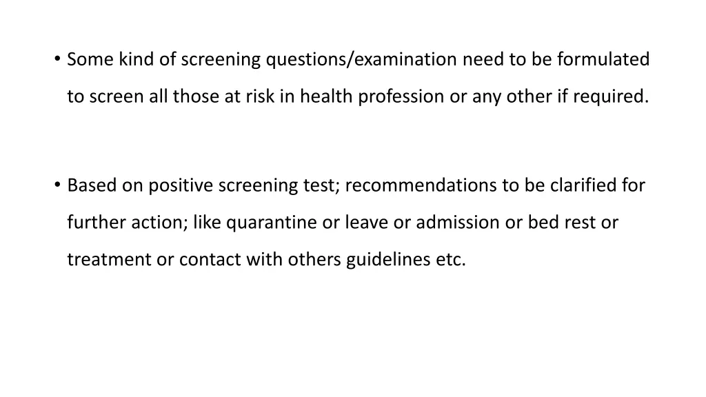 some kind of screening questions examination need