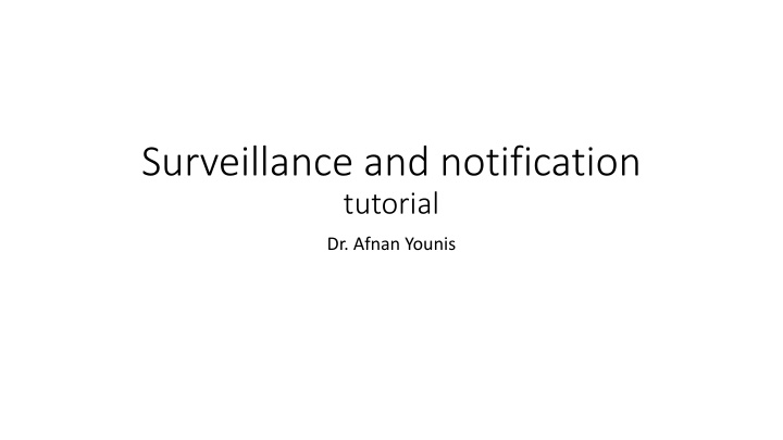 surveillance and notification tutorial