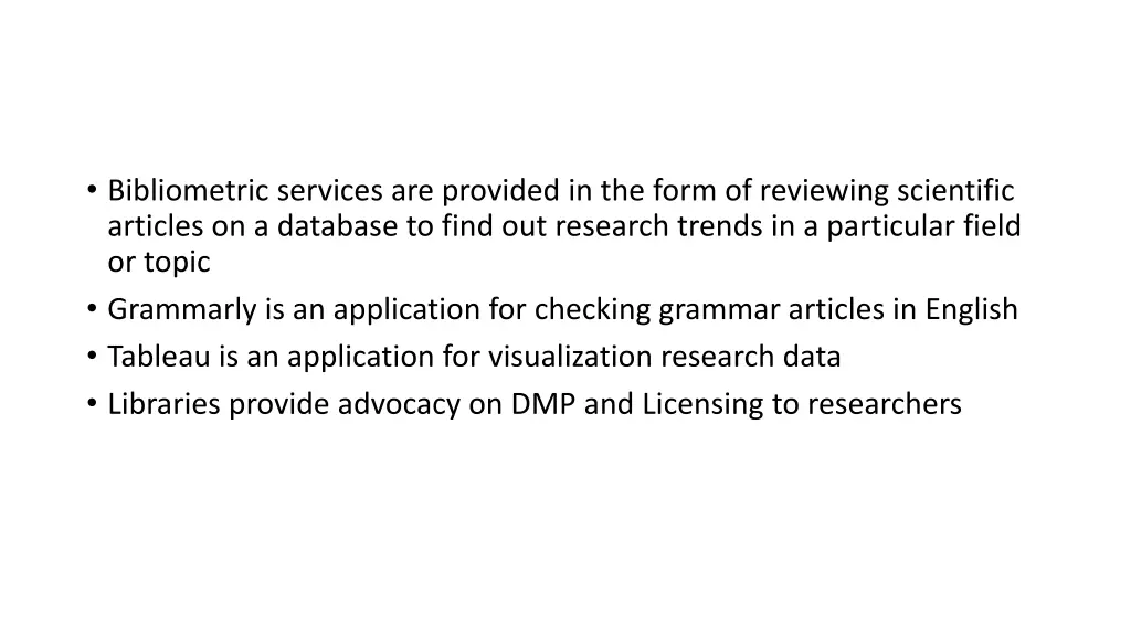 bibliometric services are provided in the form