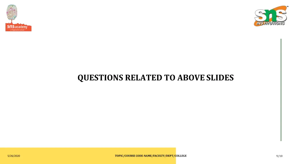 questions related to aboveslides