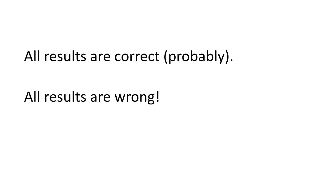 all results are correct probably