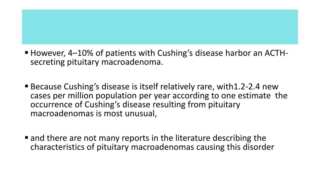 however 4 10 of patients with cushing s disease