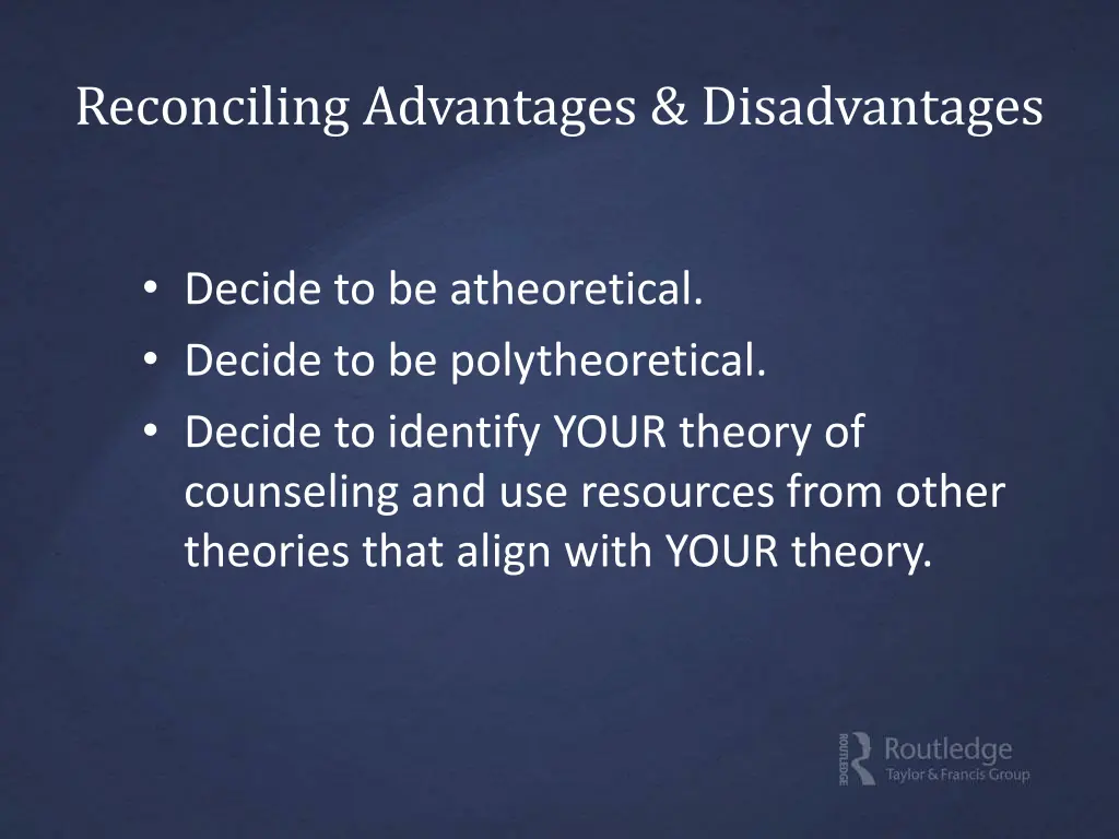 reconciling advantages disadvantages