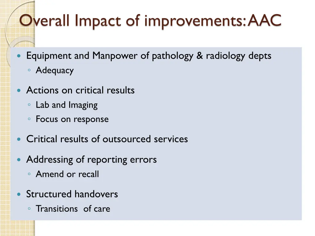 overall impact of improvements aac 1