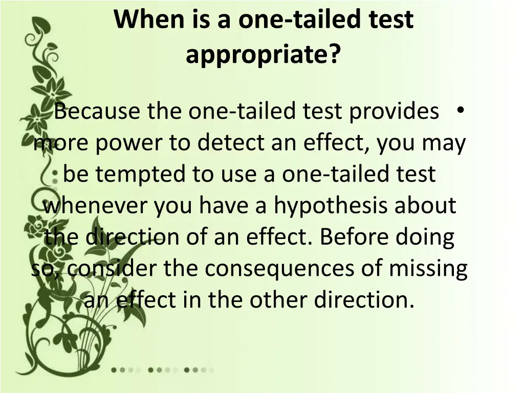 when is a one tailed test appropriate