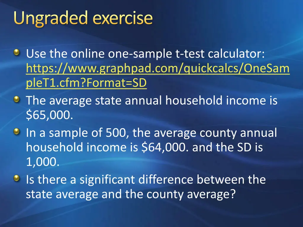 ungraded exercise