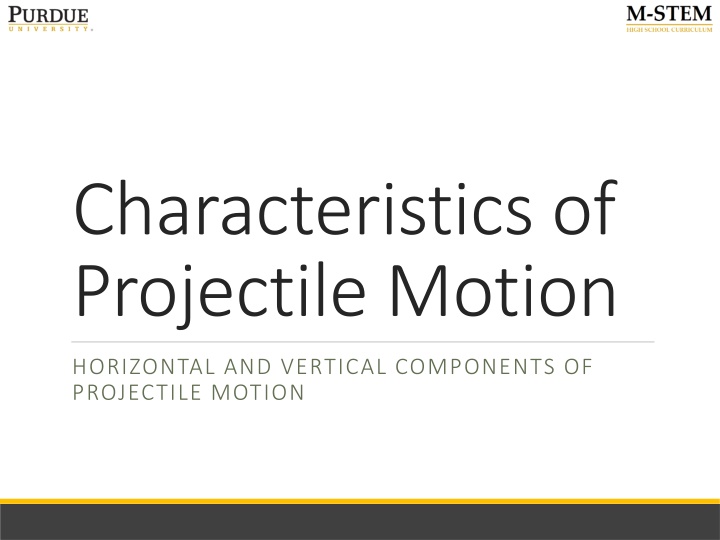 characteristics of projectile motion
