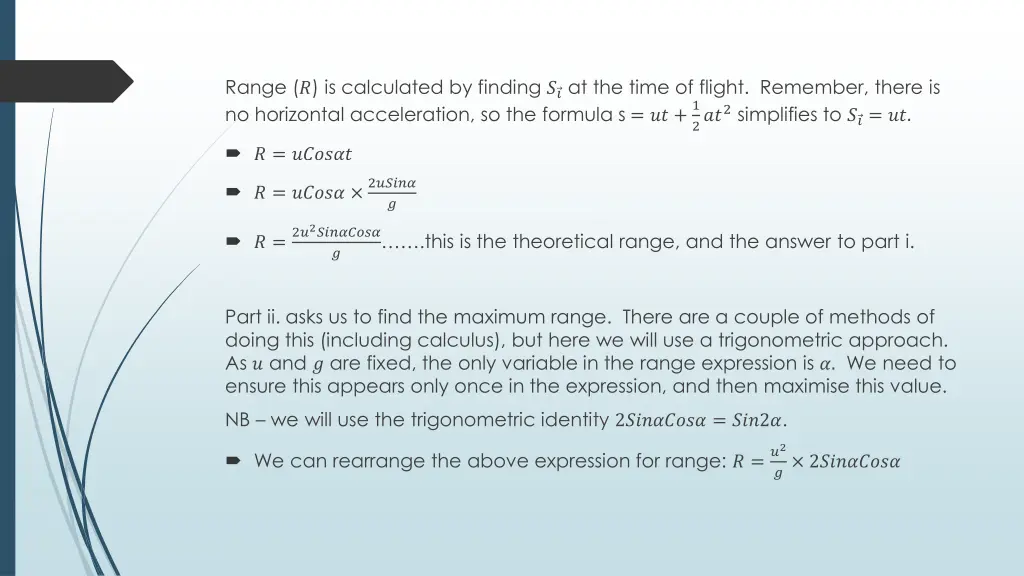 range is calculated by finding at the time