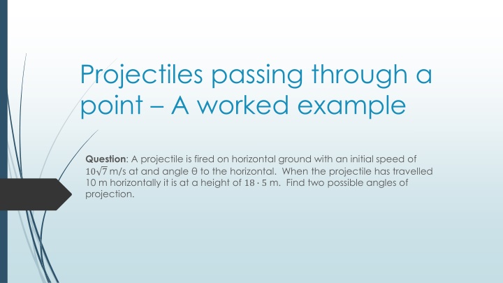 projectiles passing through a point a worked