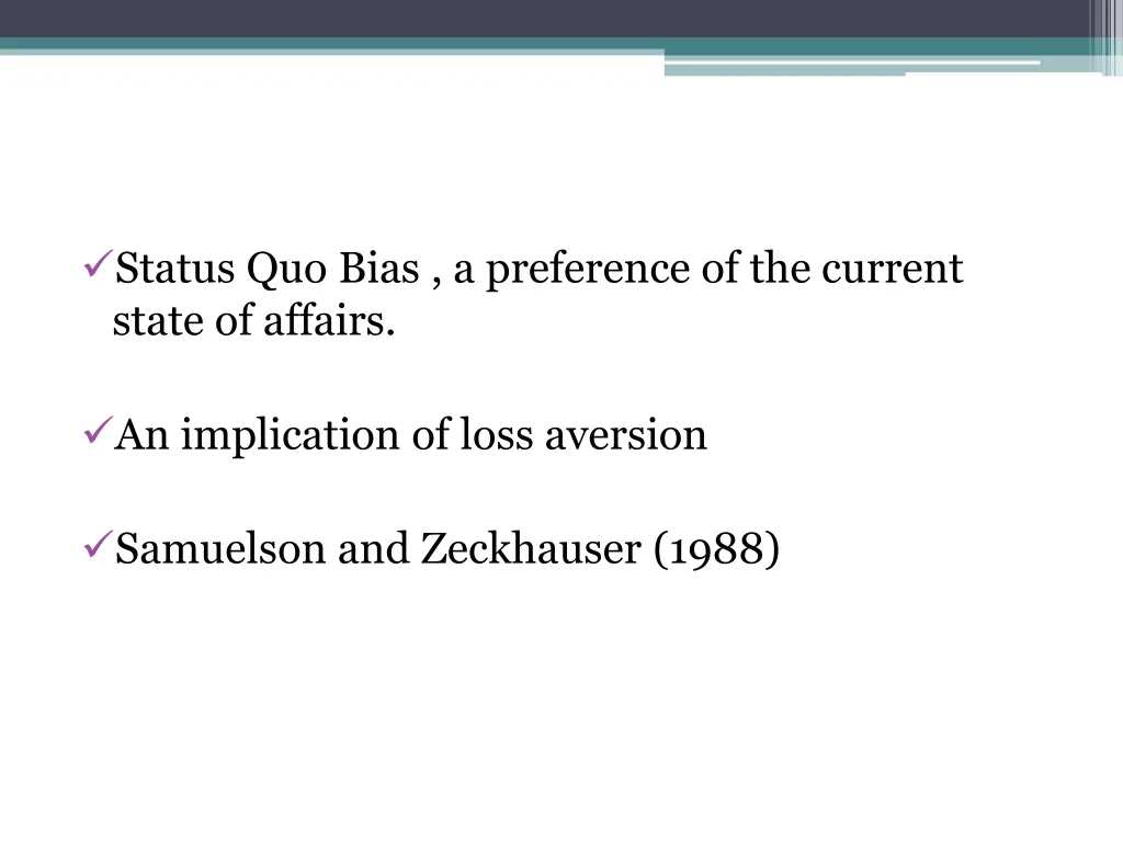 status quo bias a preference of the current state