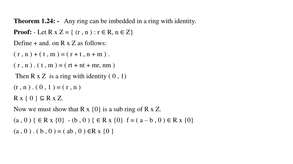 theorem 1 24 any ring can be imbedded in a ring