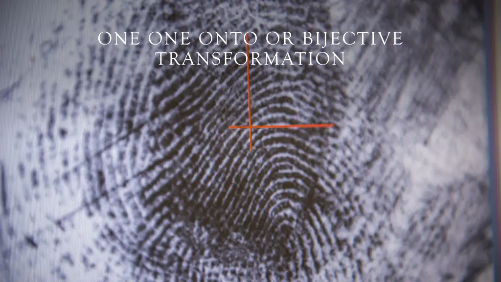 one one onto or bijective transformation