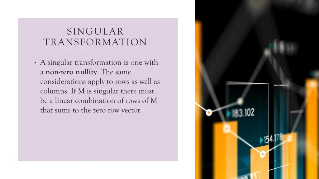 singular transformation