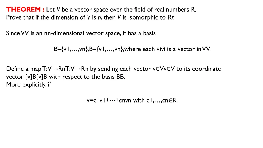 theorem let v be a vector space over the field