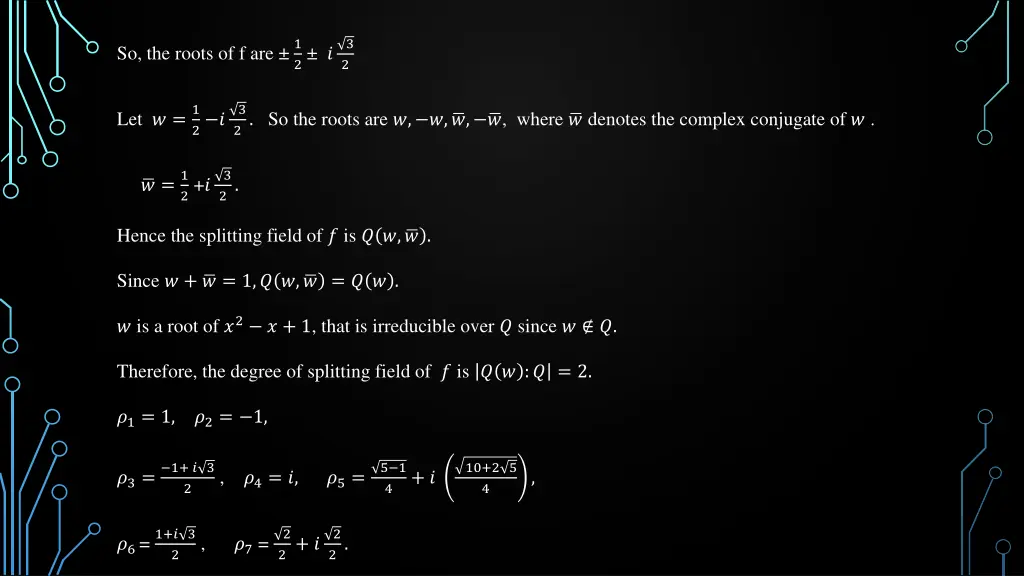 so the roots of f are 1
