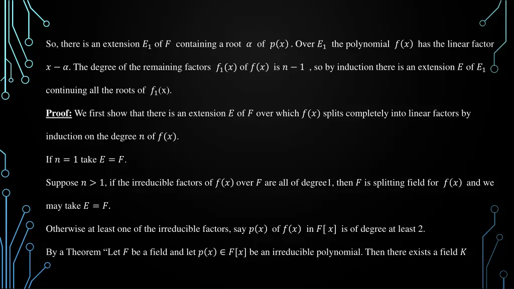 so there is an extension 1 of containing a root