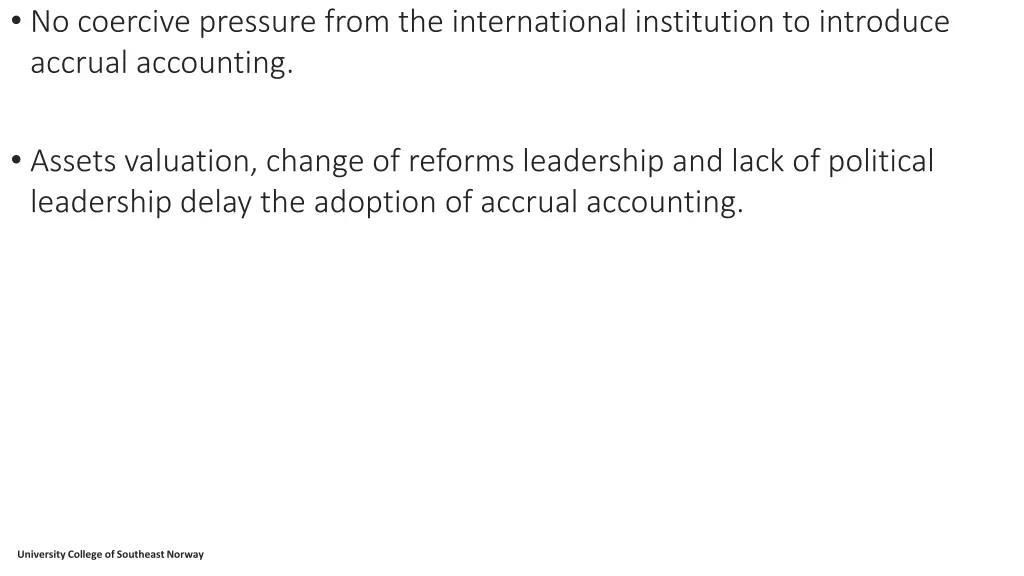 no coercive pressure from the international