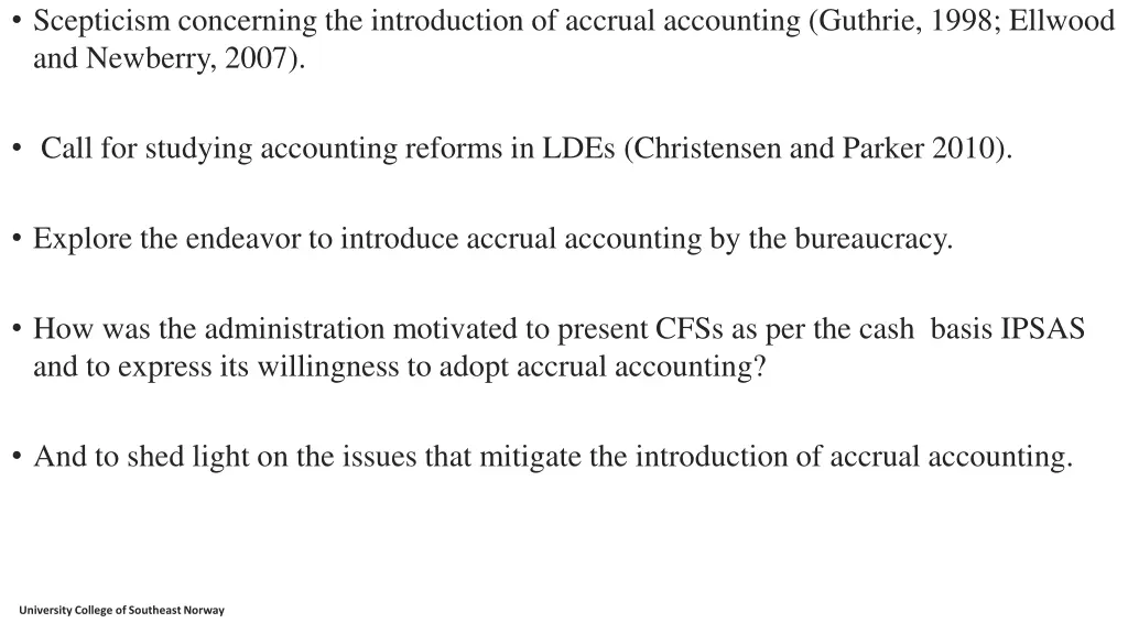 scepticism concerning the introduction of accrual