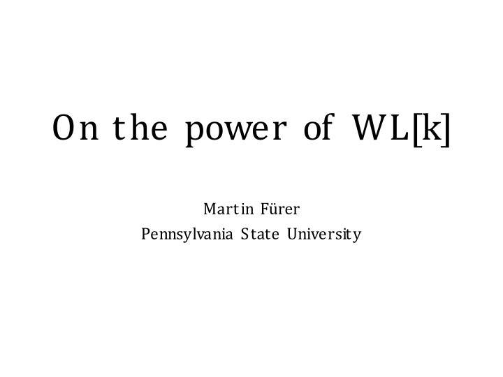 on the power of wl k