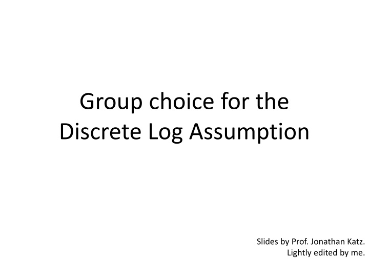 group choice for the discrete log assumption