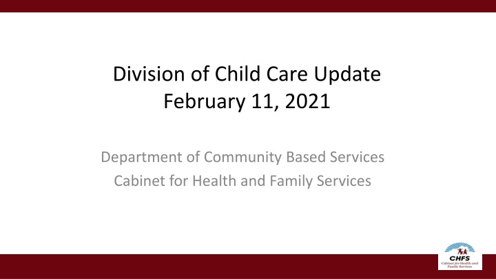 division of child care update february 11 2021