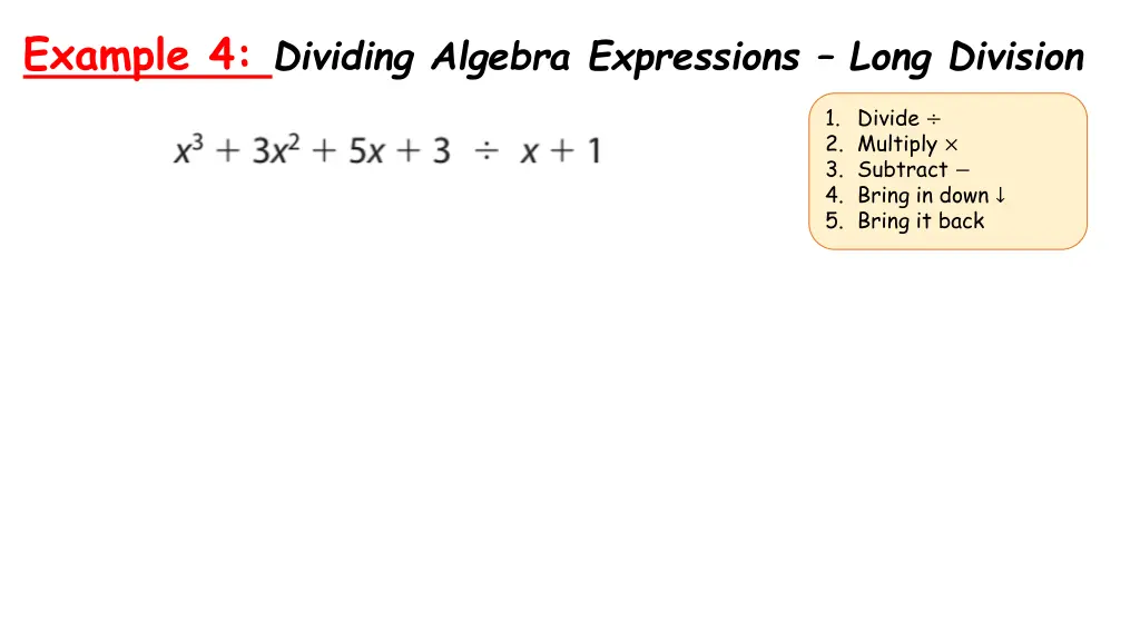 example 4 dividing algebra expressions long