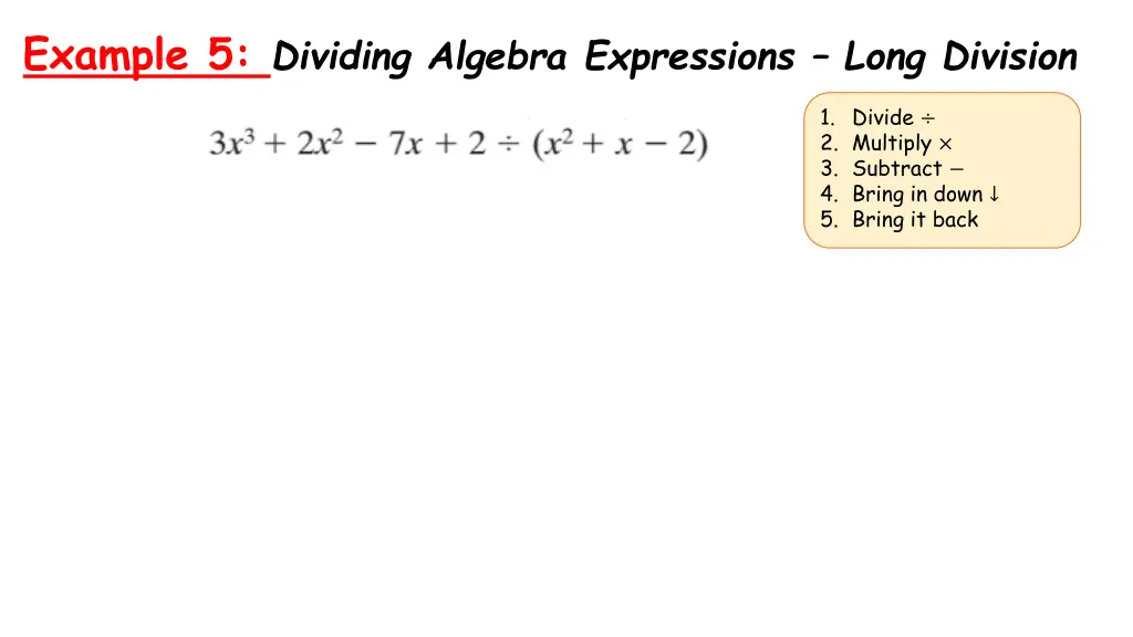 example 5 dividing algebra expressions long