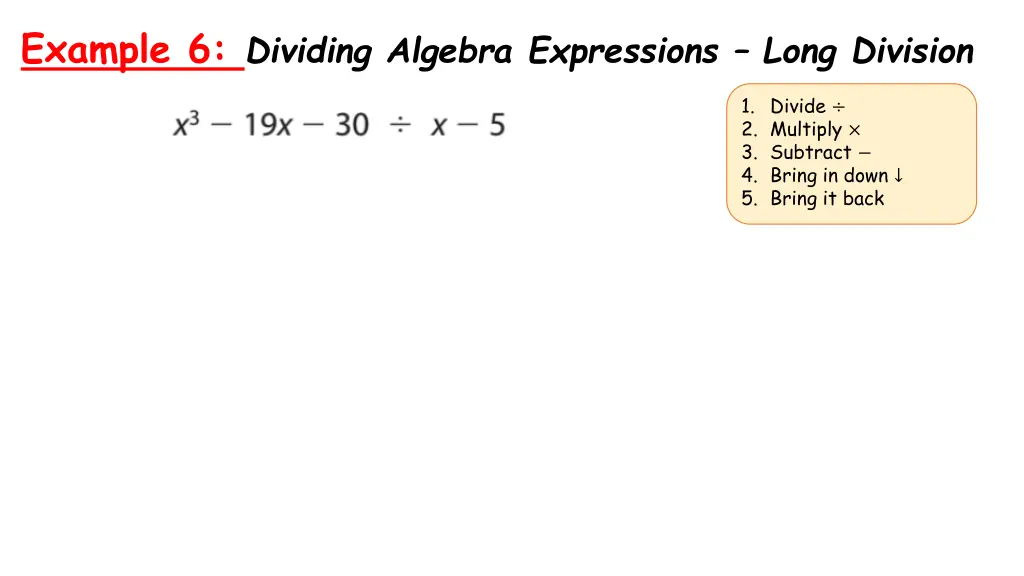 example 6 dividing algebra expressions long