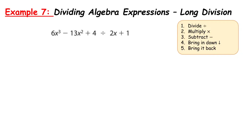example 7 dividing algebra expressions long