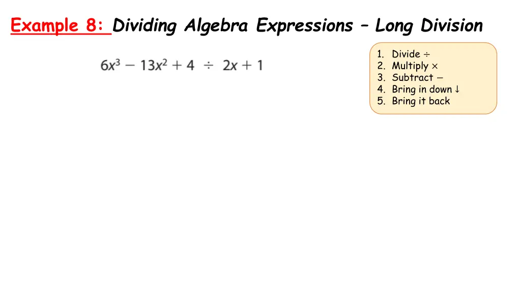 example 8 dividing algebra expressions long