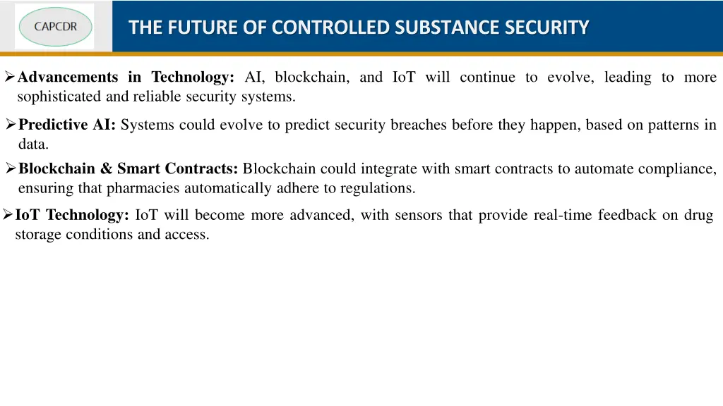 the future of controlled substance security