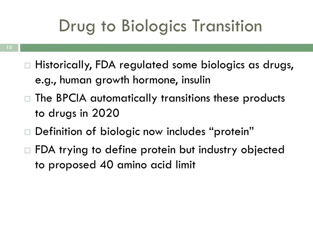 drug to biologics transition