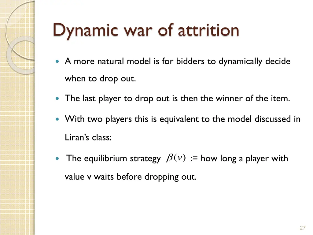 dynamic war of attrition
