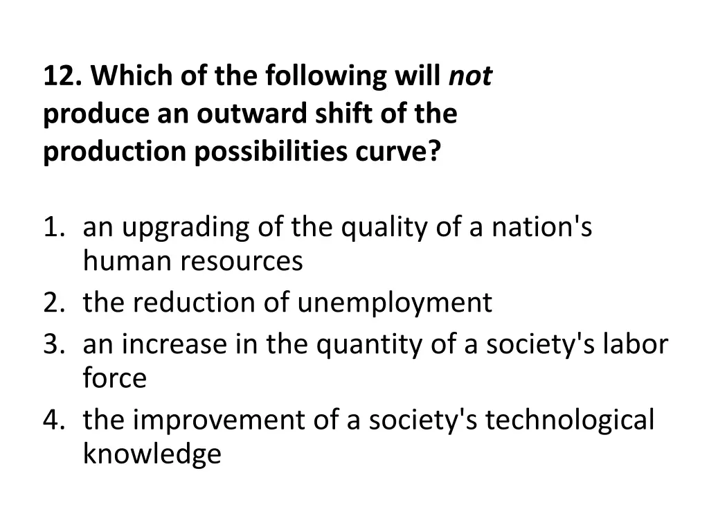 12 which of the following will not produce