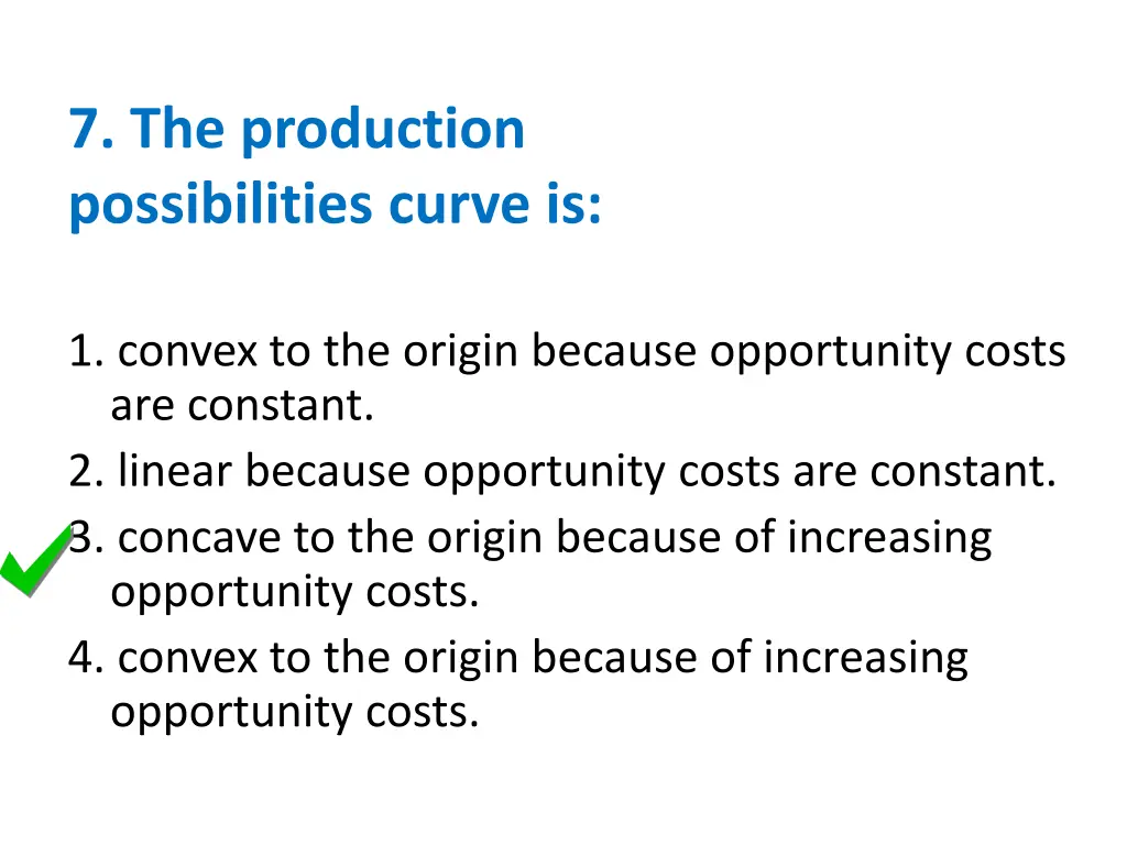 7 the production possibilities curve is 1