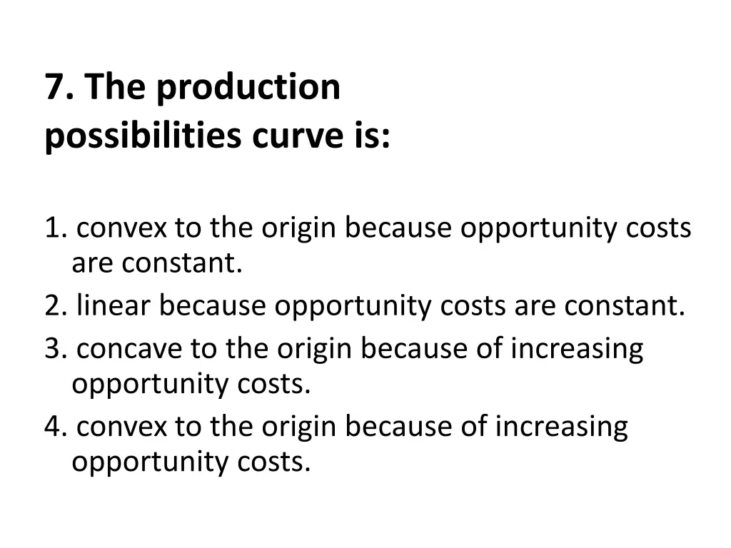 7 the production possibilities curve is