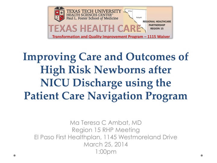 improving care and outcomes of high risk newborns