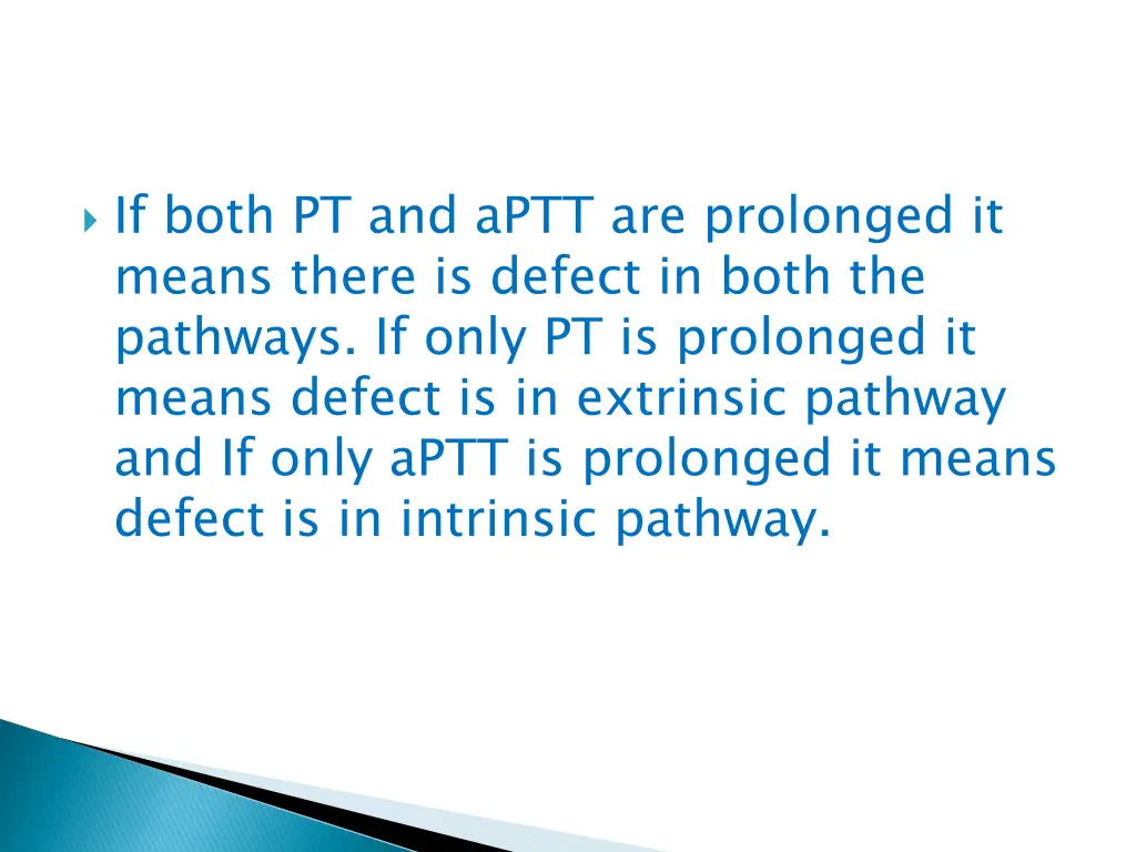 if both pt and aptt are prolonged it means there