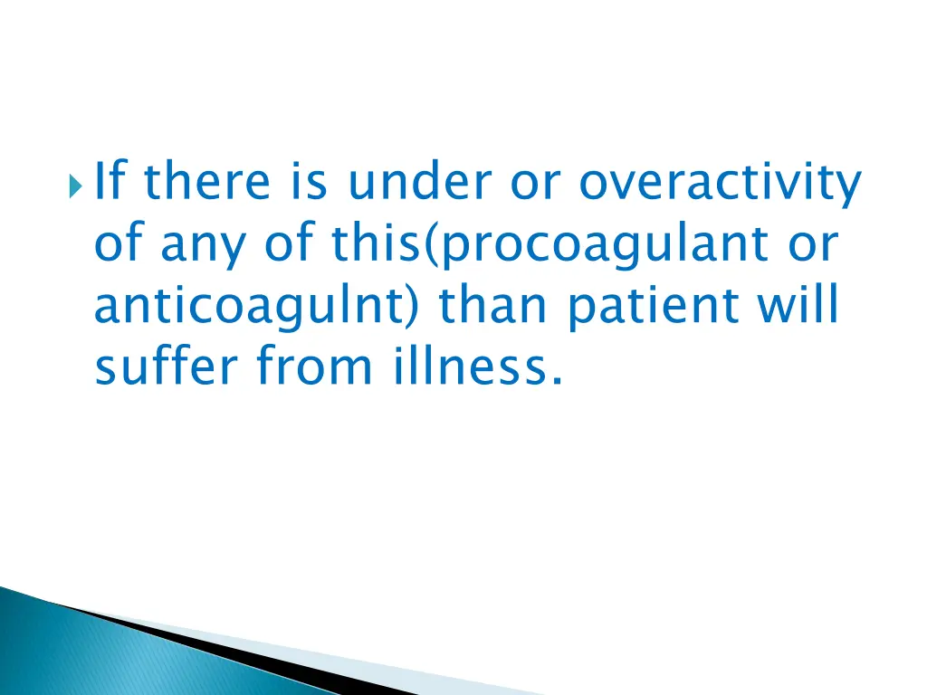 if there is under or overactivity of any of this