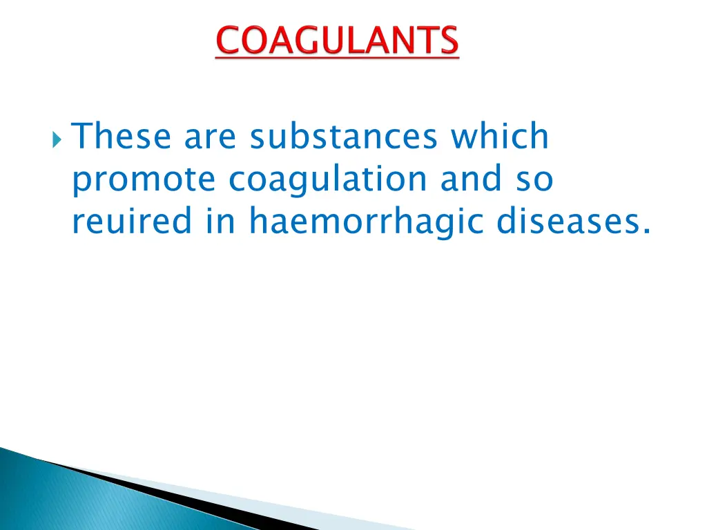 these are substances which promote coagulation
