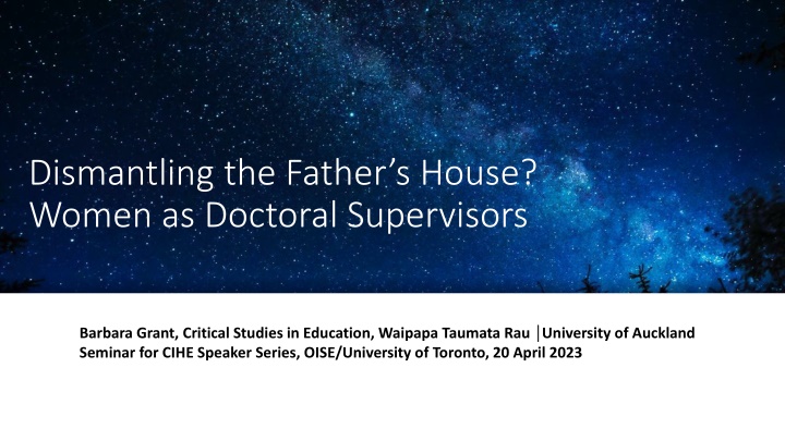 dismantling the father s house women as doctoral