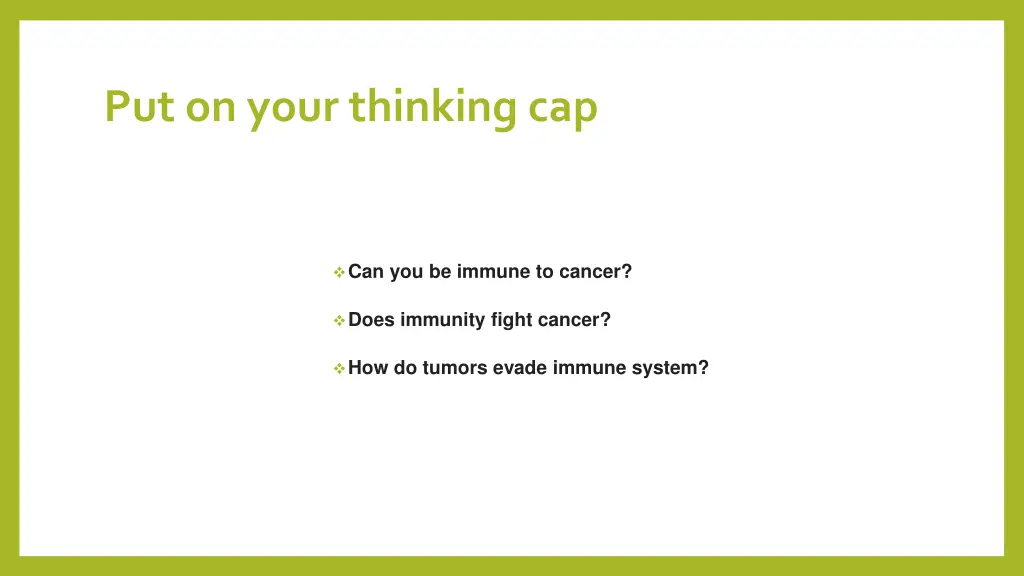 put on your thinking cap